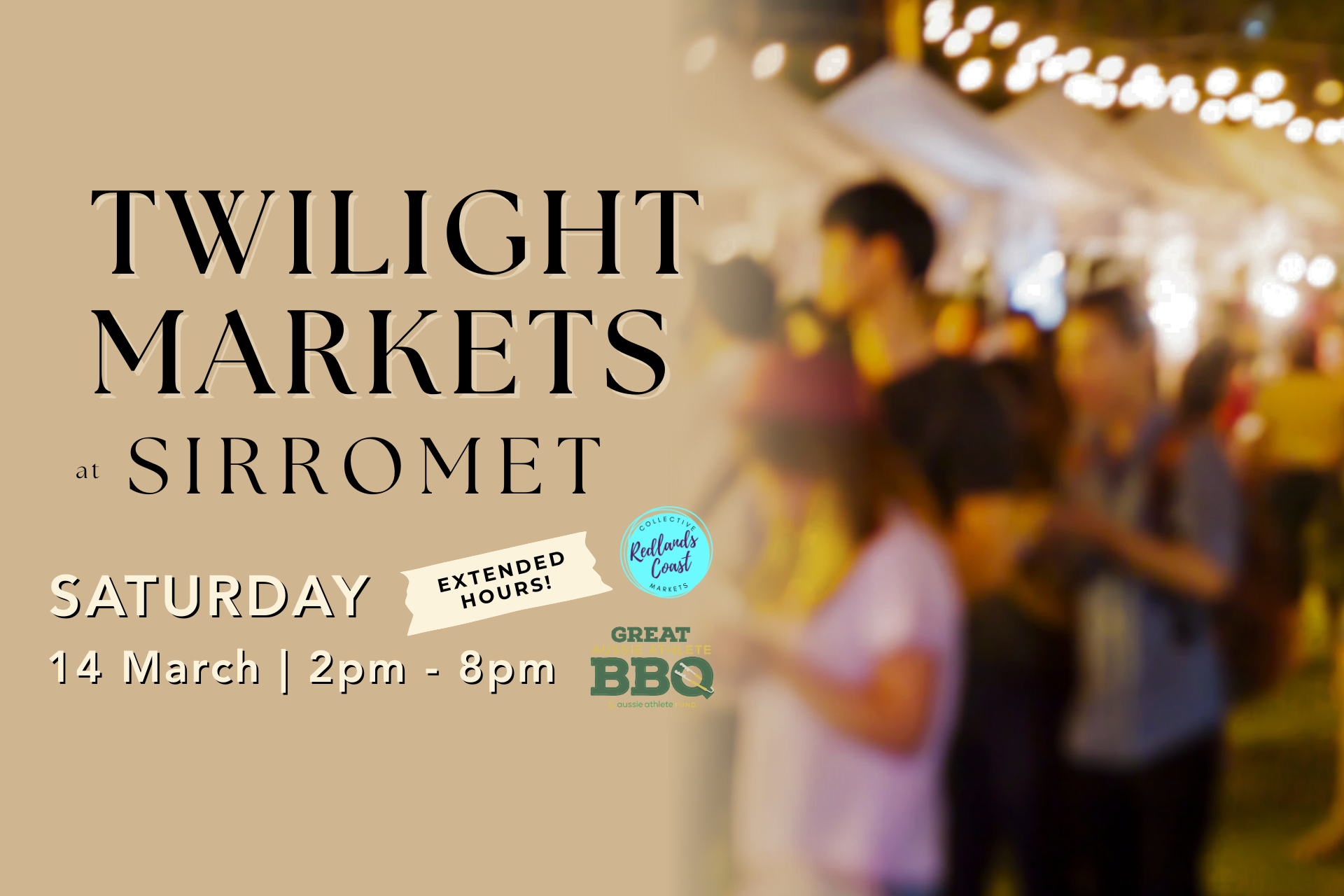 Promotional poster for Great Aussie BBQ Twilight Markets at Sirromet with event details and blurred market scene.